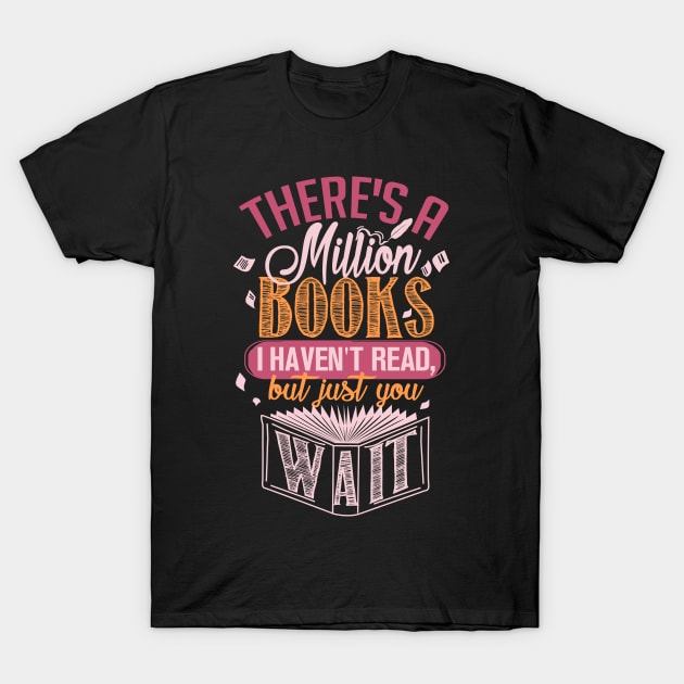 Million Books. Book Lover Tee. T-Shirt by KsuAnn